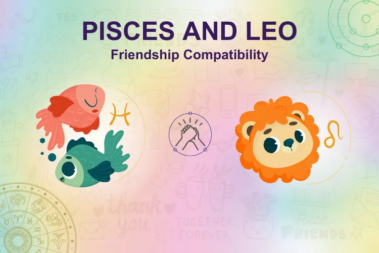 Are a Leo and a Pisces compatible? Experts share relationship tips!