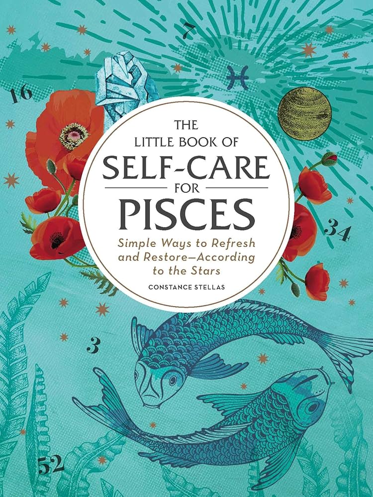 How to practice self - care for Pisces？ Read the little book of self care for Pisces!