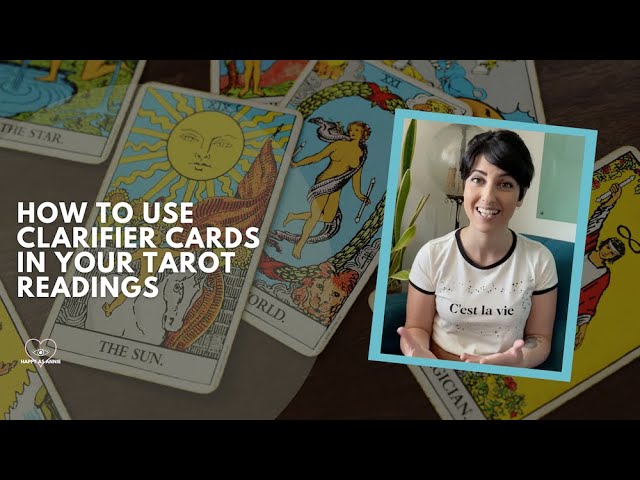 What is a clarifying card in tarot？ Heres a simple explanation!