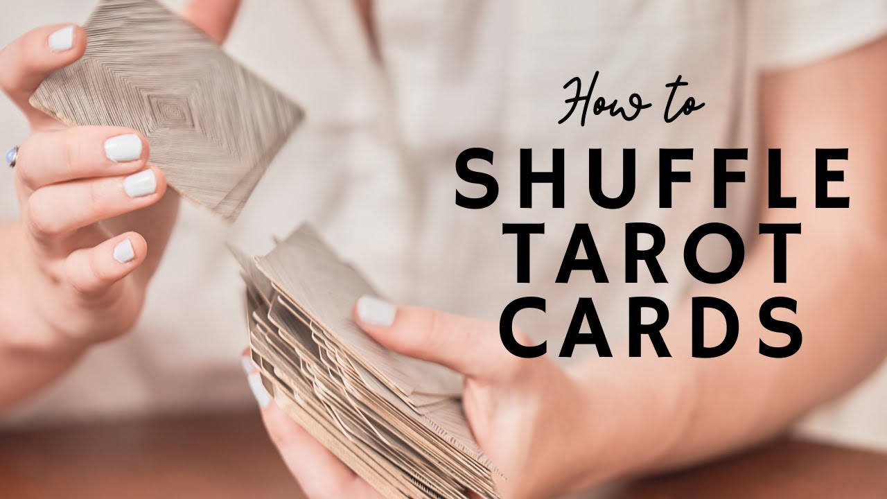 How to shuffle tarot cards？ 5 easy steps for beginners!
