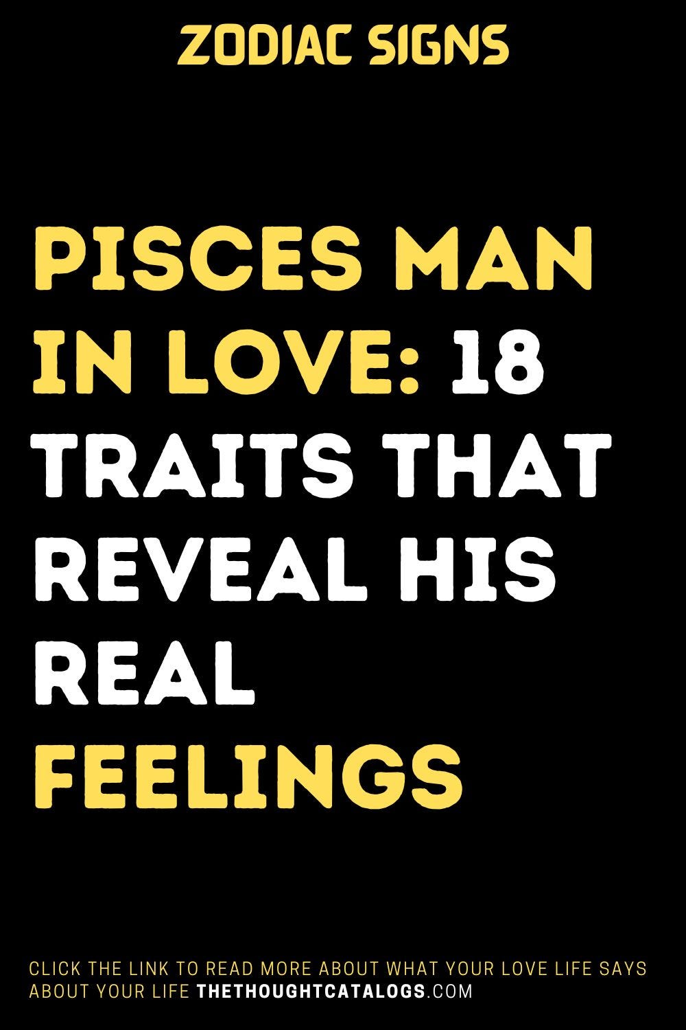 Dating a pisces zodiac sign traits male? Learn the key to his romantic heart now!