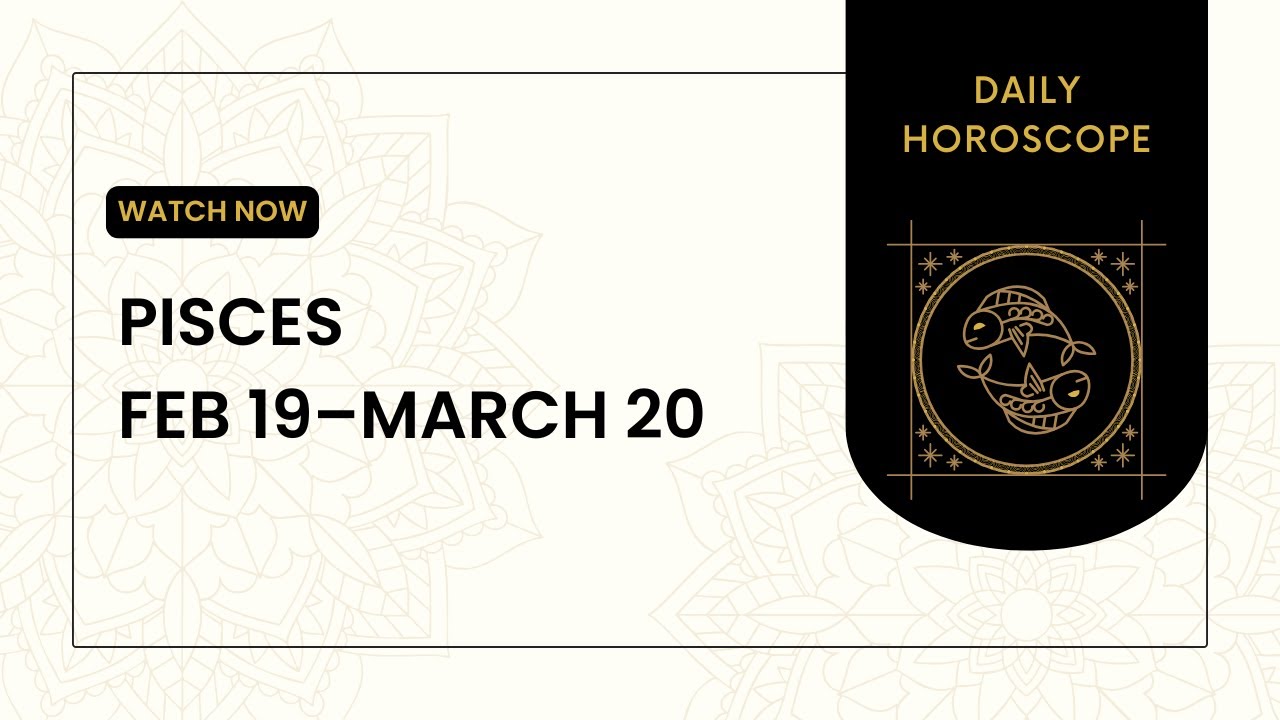 How accurate is pisces daily horoscope march 5 2025 find out now!