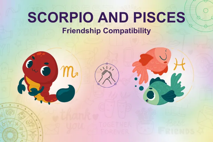 Are Scorpios and Pisces compatible as friends? Tips to keep this psychic bond running strong!