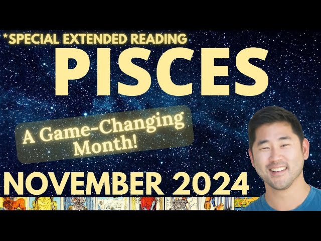 Pisces November 2024 monthly horoscope any lucky events coming?