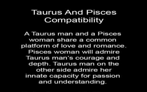 Taurus and Pisces Horoscope Today： How Compatible Are You？