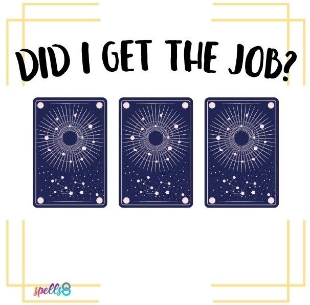 Will I get the job tarot spread - Can it predict my job - getting chances?