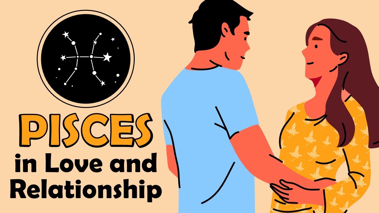 Dating a Pisces？ Learn Their Personality in Love.