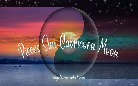 Capricorn Sun Pisces Moon personality explained： Are they too emotional or practical？