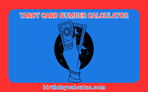 Tarot card birthday calculator： Whats your destiny card？