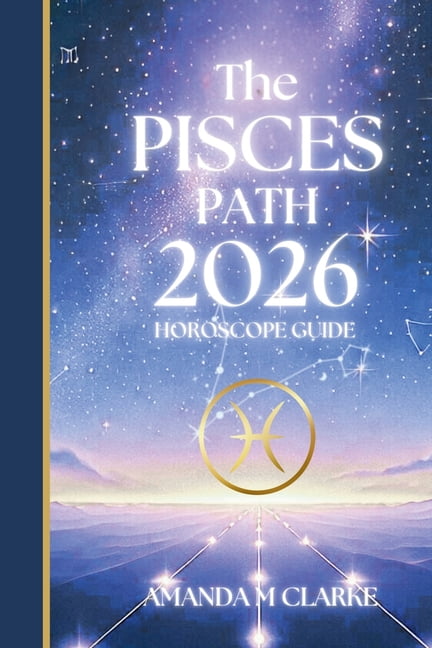 2026 pisces horoscope (Your Path)