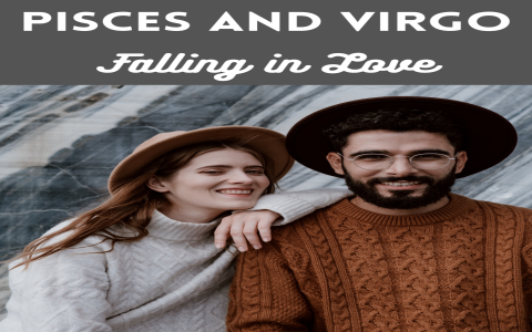 Pisces Woman and Virgo Man： Understand their unique bond!