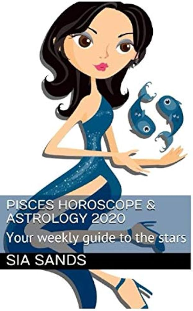 Pisces Horoscope 2020 Weekly： Your Guide to a Great Week!