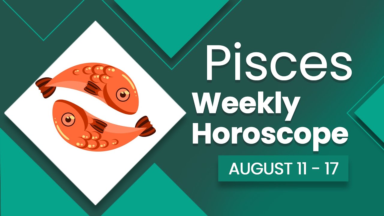 Check Your Pisces Horoscope August 2017 Weekly Update.